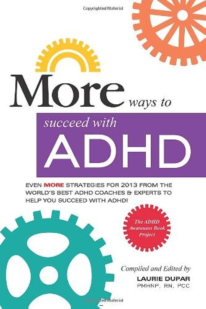 Book cover: More Ways to Succeed with ADHD.